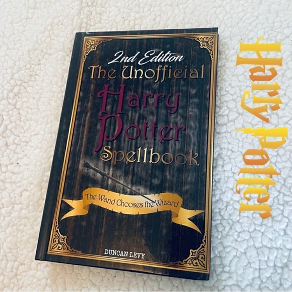 The Unofficial Harry Potter Spell Book - 2nd Edition - Hardcover
